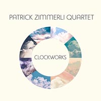 Patrick Zimmerli Quartet Clockworks